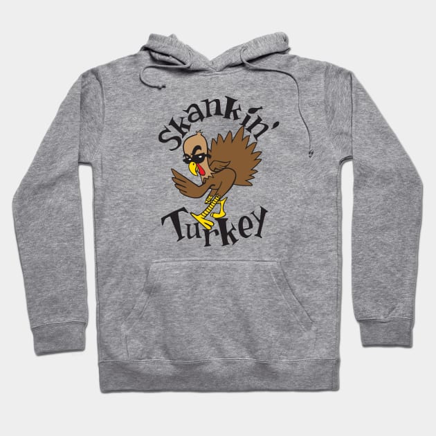 Skankin' Turkey Hoodie by VOLPEdesign